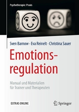 Emotionsregulation - Sven Barnow, Eva Reinelt, Christina Sauer