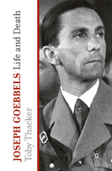 Joseph Goebbels - T. Thacker