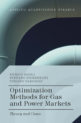 Optimization Methods for Gas and Power Markets - Enrico Edoli, Stefano Fiorenzani, Tiziano Vargiolu