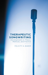 Therapeutic Songwriting - F. Baker