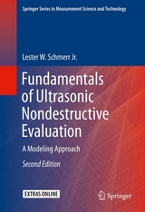 Fundamentals of Ultrasonic Nondestructive Evaluation - Lester W. Schmerr Jr.