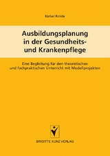 Ausbildungsplanung in der Gesundheits- und Krankenpflege - Bärbel Rohde