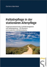 Palliativpflege in der stationären Altenpflege - Corinna Warnken