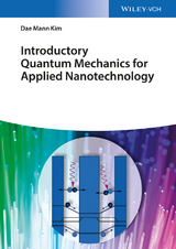 Introductory Quantum Mechanics for Applied Nanotechnology - Dae Mann Kim