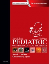 Taylor and Hoyt's Pediatric Ophthalmology and Strabismus - Lambert, Scott R.; Lyons, Christopher J.