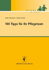 100 Tipps für Ihr Pflegeteam -  Sandra Masemann,  Barbara Messer