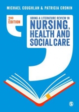 Doing a Literature Review in Nursing, Health and Social Care - Coughlan, Michael; Cronin, Patricia