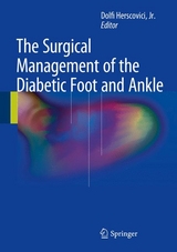 The Surgical Management of the Diabetic Foot and Ankle - 