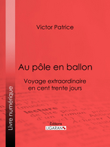 Au pôle en ballon - Victor Patrice