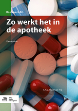 Zo Werkt Het in de Apotheek - Huizinga-Arp, C R C