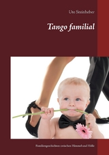 Tango familial - Ute Steinheber