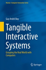 Tangible Interactive Systems - Guy André Boy