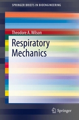 Respiratory Mechanics - Theodore A. Wilson