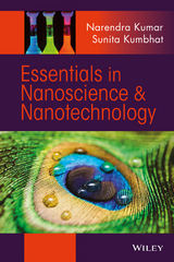 Essentials in Nanoscience and Nanotechnology -  Narendra Kumar,  Sunita Kumbhat