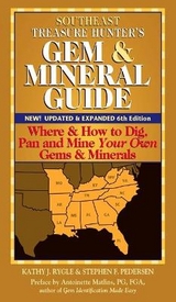 Southeast Treasure Hunter's Gem & Mineral Guide (6th Edition) - Rygle, Kathy J.