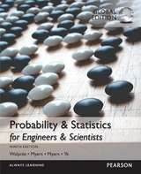 Probability & Statistics for Engineers & Scientists + MyLab Statistic with Pearson eText, Global Edition - Walpole, Ronald; Myers, Raymond; Myers, Sharon; Ye, Keying