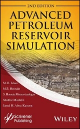 Advanced Petroleum Reservoir Simulation - Islam, M. R.; Hossain, M. E.; Mousavizadegan, S. Hossien; Mustafiz, Shabbir; Abou-Kassem, Jamal H.