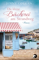 Die kleine Bäckerei am Strandweg -  Jenny Colgan