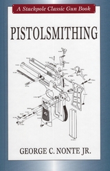 Pistolsmithing -  George C. Nonte