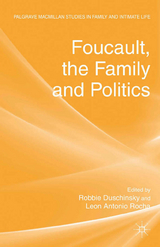 Foucault, the Family and Politics - 