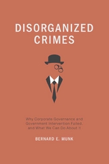 Disorganized Crimes - Bernard E. Munk