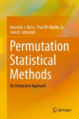 Permutation Statistical Methods - Kenneth J. Berry, Paul W. Mielke Jr., Janis E. Johnston