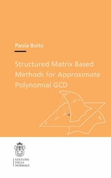 Structured Matrix Based Methods for Approximate Polynomial GCD - Paola Boito