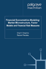 Financial Econometrics Modeling: Market Microstructure, Factor Models and Financial Risk Measures - 