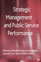 Strategic Management and Public Service Performance - R. Andrews, G. Boyne, J. Law, R. Walker