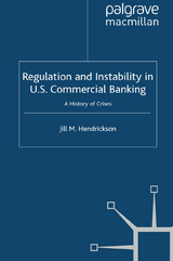 Regulation and Instability in U.S. Commercial Banking -  Jill M. Hendrickson