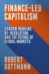 Finance-Led Capitalism - Robert Guttmann