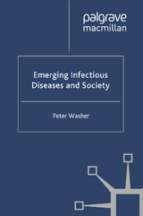 Emerging Infectious Diseases and Society - P. Washer