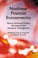 Nonlinear Financial Econometrics: Markov Switching Models, Persistence and Nonlinear Cointegration - Greg N. Gregoriou, Razvan Pascalau