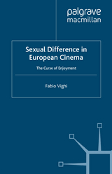 Sexual Difference in European Cinema - F. Vighi