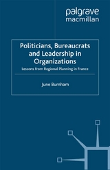 Politicians, Bureaucrats and Leadership in Organizations - J. Burnham