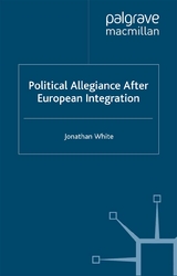 Political Allegiance After European Integration - J. White