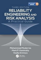 Reliability Engineering and Risk Analysis - Modarres, Mohammad; Kaminskiy, Mark P.; Krivtsov, Vasiliy