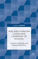 Age and Foreign Language Learning in School - A. Lambelet, R. Berthele