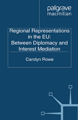 Regional Representations in the EU: Between Diplomacy and Interest Mediation - C. Rowe