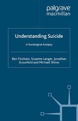 Understanding Suicide - B. Fincham, S. Langer, J. Scourfield, M. Shiner