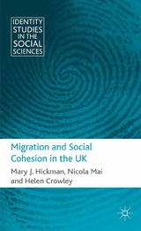 Migration and Social Cohesion in the UK - M. Hickman, N. Mai, H. Crowley