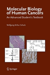 Molecular Biology of Human Cancers - Wolfgang Schulz