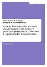 Synthesis, Characterization, and Single Crystal Structure of 4-(3-methoxy-4-(prop-2-yn-1-yloxy)phenyl)-2,6-dimethyl-1,4-dihydropyridine-3,5-dicarbonitrile - Krunalkumar R. Mehariya, Bhagwati K. Gauni Mehariya