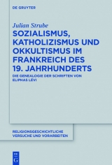 Sozialismus, Katholizismus und Okkultismus im Frankreich des 19. Jahrhunderts -  Julian Strube