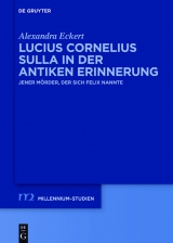 Lucius Cornelius Sulla in der antiken Erinnerung -  Alexandra Eckert