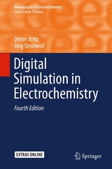 Digital Simulation in Electrochemistry - Dieter Britz, Jörg Strutwolf