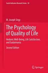 The Psychology of Quality of Life - M. Joseph Sirgy