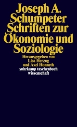 Schriften zur Ökonomie und Soziologie -  Joseph Schumpeter