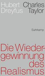 Die Wiedergewinnung des Realismus -  Hubert Dreyfus,  Charles Taylor