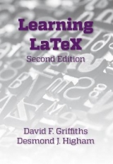 Learning LaTeX - Griffiths, David F.; Higham, Desmond J.